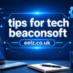 Tips for Tech-Heads Beaconsoft